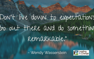 Don’t live down to expectations