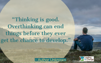 Stop thinking so much