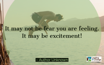 Turn your fears into excitement