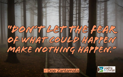 Are you hiding from or pushing through your fears?