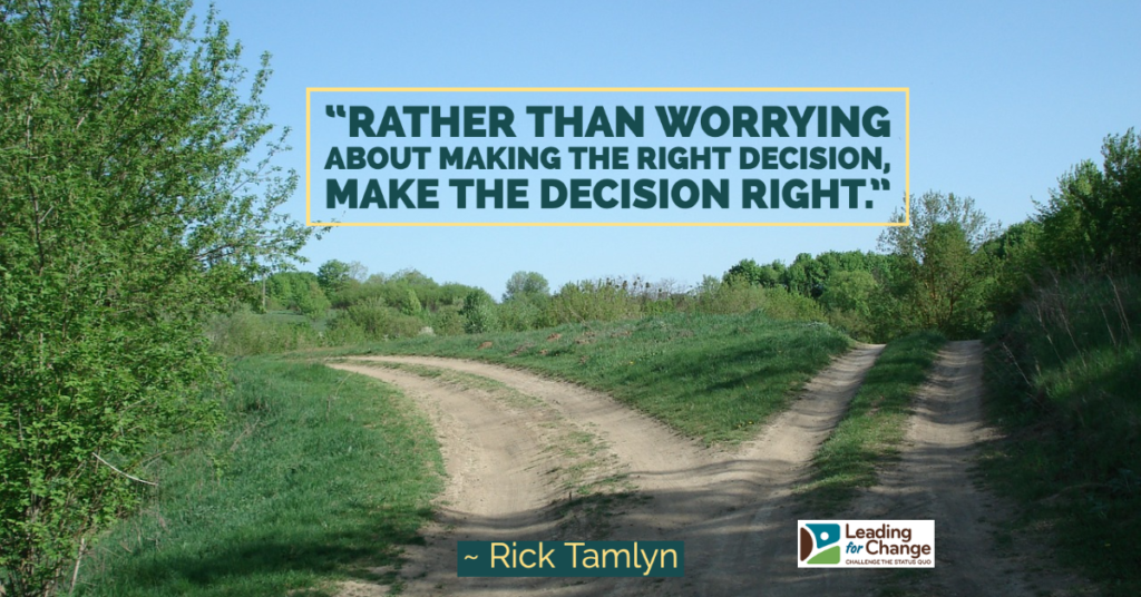 are-you-stuck-trying-to-make-the-right-decision-leading-for-change