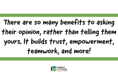 Ask, don’t tell, and watch them grow