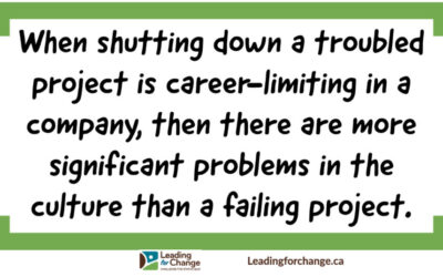 When was the last time someone shut down a failing project?