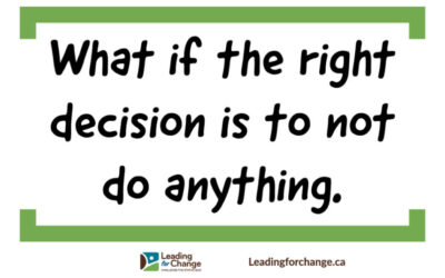 Decisions don’t always need action