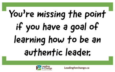 You don’t need to work to be an authentic leader