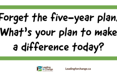 Forget your five-year plan