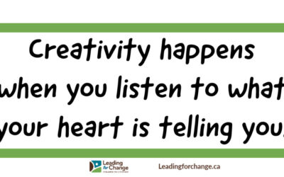 Creativity is heart work