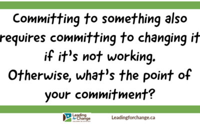 Commitment sometimes means changing